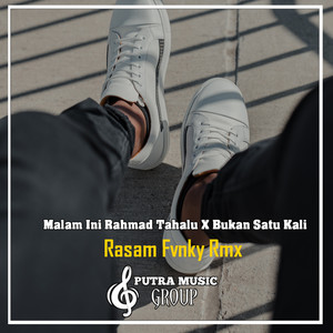 Download Lagu Rasam Fvnky Rmx - Malam Ini Rahmad Tahalu x Bukan Satu Kali - Remix MP3 Download Lagu Rasam Fvnky Rmx - Malam Ini Rahmad Tahalu x Bukan Satu Kali - Remix MP3