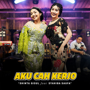 Download Lagu Shinta Gisul, Syahiba Saufa - Aku Cah Kerjo MP3