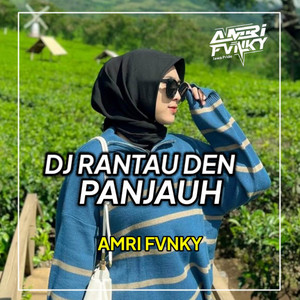 Download Lagu AMRI FVNKY - DJ RANTAU DEN PAJAUAH MP3 Download Lagu AMRI FVNKY - DJ RANTAU DEN PAJAUAH MP3