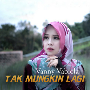 Download Lagu Vanny Vabiola - Tak Mungkin Lagi MP3 Download Lagu Vanny Vabiola - Tak Mungkin Lagi MP3
