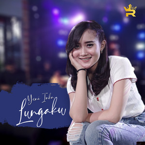 Download Lagu Yeni Inka - Lungaku MP3