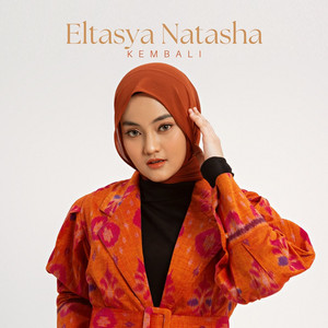Download Lagu Eltasya Natasha - Kembali MP3 Download Lagu Eltasya Natasha - Kembali MP3