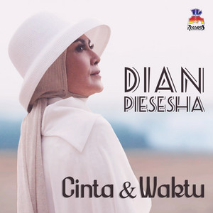 Download Lagu Dian Piesesha - Cinta dan Waktu MP3 Download Lagu Dian Piesesha - Cinta dan Waktu MP3