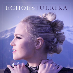 Download Lagu Ulrika - Echoes MP3 Download Lagu Ulrika - Echoes MP3
