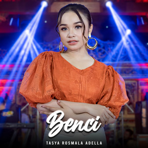 Download Lagu Tasya Rosmala Adella - Benci MP3