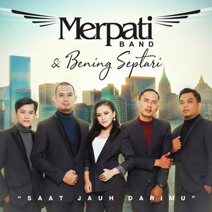 Download Lagu Merpati Band, Bening Septari - Saat Jauh Darimu MP3 Download Lagu Merpati Band, Bening Septari - Saat Jauh Darimu MP3