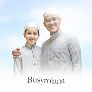 Download Lagu Muhammad Hadi Assegaf ft. Abu Bakar Syekh Assegaf, Abu Bakar Syekh Assegaf - Busyrolana MP3 Download Lagu Muhammad Hadi Assegaf ft. Abu Bakar Syekh Assegaf, Abu Bakar Syekh Assegaf - Busyrolana MP3