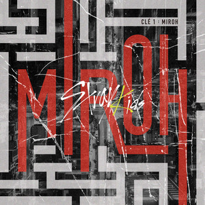 Download Lagu Stray Kids - MIROH MP3