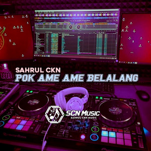Download Lagu Sahrul Ckn, DJ SCN TEAM - Pok Ame Ame Belalang - Remix MP3 Download Lagu Sahrul Ckn, DJ SCN TEAM - Pok Ame Ame Belalang - Remix MP3