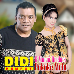 Download Lagu Didi Kempot, Murni Brebes - Pokoke Melu MP3 Download Lagu Didi Kempot, Murni Brebes - Pokoke Melu MP3