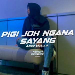 Download Lagu Ando Dizello - DJ PIGI JOH NGANA SAYANG x DISCO TANAH MP3 Download Lagu Ando Dizello - DJ PIGI JOH NGANA SAYANG x DISCO TANAH MP3
