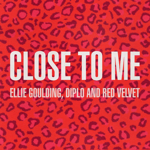Download Lagu Ellie Goulding, Diplo, Red Velvet - Close To Me - Red Velvet Remix MP3 Download Lagu Ellie Goulding, Diplo, Red Velvet - Close To Me - Red Velvet Remix MP3