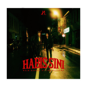 Download Lagu Naim Daniel, Joe Flizzow - Habis Sini MP3