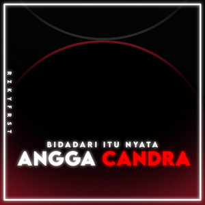 Download Lagu RZKYFRST, Angga Candra - BIDADARI ITU NYATA - Remix MP3 Download Lagu RZKYFRST, Angga Candra - BIDADARI ITU NYATA - Remix MP3