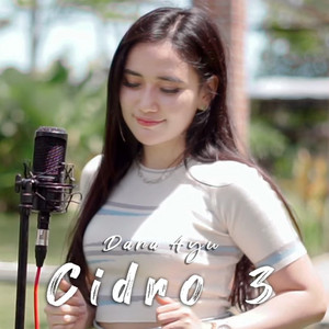 Download Lagu Dara Ayu - Cidro 3 MP3 Download Lagu Dara Ayu - Cidro 3 MP3