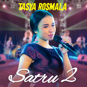 Download Lagu Tasya Rosmala - Satru 2 MP3 Download Lagu Tasya Rosmala - Satru 2 MP3