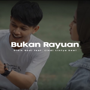 Download Lagu Didik Budi, Cindi Cintya Dewi - Bukan Rayuan MP3 Download Lagu Didik Budi, Cindi Cintya Dewi - Bukan Rayuan MP3