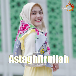 Download Lagu Dara FU - Astaghfirullah MP3 Download Lagu Dara FU - Astaghfirullah MP3