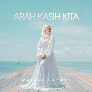 Download Lagu Maisya Nazmin - Arah Kasih Kita MP3 Download Lagu Maisya Nazmin - Arah Kasih Kita MP3