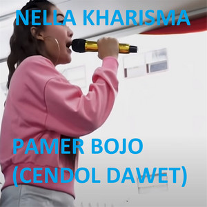Download Lagu Nella Kharisma - Pamer Bojo (Cendol Dawet) MP3 Download Lagu Nella Kharisma - Pamer Bojo (Cendol Dawet) MP3