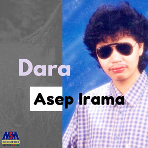Download Lagu Asep Irama - Dara MP3 Download Lagu Asep Irama - Dara MP3