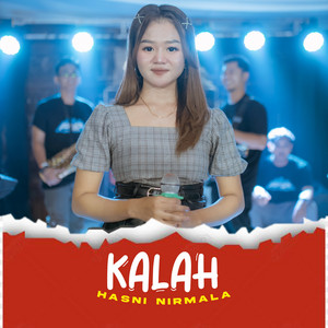 Download Lagu Hasni Nirmala - Kalah MP3