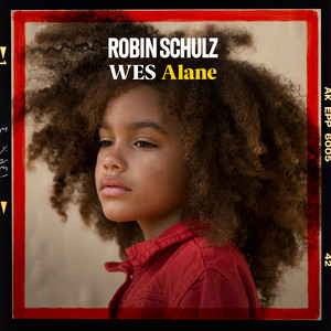 Download Lagu Robin Schulz, Wes - Alane MP3 Download Lagu Robin Schulz, Wes - Alane MP3