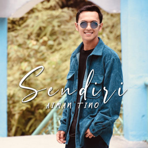 Download Lagu Aiman Tino - Sendiri - Original Soundtrack from the Drama "Primadona Mak Yung Bedah" MP3 Download Lagu Aiman Tino - Sendiri - Original Soundtrack from the Drama "Primadona Mak Yung Bedah" MP3