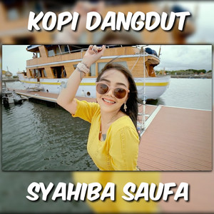 Download Lagu Syahiba Saufa - Kopi Dangdut MP3 Download Lagu Syahiba Saufa - Kopi Dangdut MP3