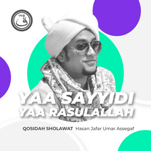 Download Lagu Hasan Jafar Umar Assegaf - Qosidah Yaa Sayyidi Yaa Rasulallah MP3
