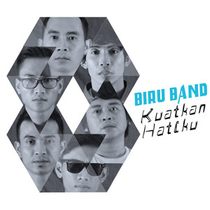 Download Lagu Biru Band - Kuatkan Hatiku MP3 Download Lagu Biru Band - Kuatkan Hatiku MP3