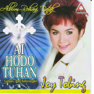 Download Lagu Joy Tobing - Ai Hodo Tuhan MP3