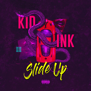 Download Lagu Kid Ink - Slide Up MP3 Download Lagu Kid Ink - Slide Up MP3