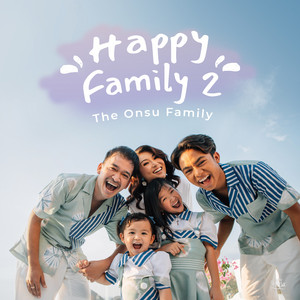 Download Lagu THE ONSU FAMILY - Happy Family 2 MP3 Download Lagu THE ONSU FAMILY - Happy Family 2 MP3