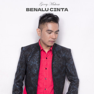 Download Lagu Gerry Mahesa - Benalu Cinta MP3 Download Lagu Gerry Mahesa - Benalu Cinta MP3