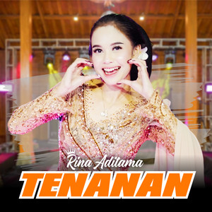 Download Lagu Rina Aditama - Tenanan MP3 Download Lagu Rina Aditama - Tenanan MP3