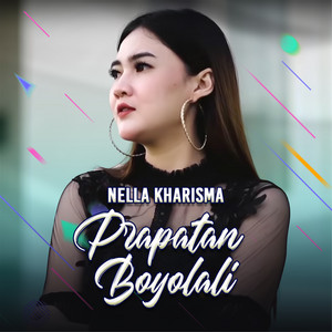 Download Lagu Nella Kharisma - Prapatan Boyolali MP3 Download Lagu Nella Kharisma - Prapatan Boyolali MP3