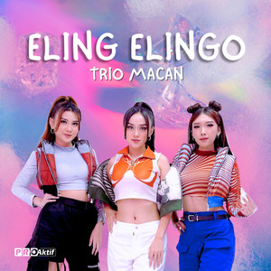 Download Lagu Trio Macan - Eling Elingo MP3