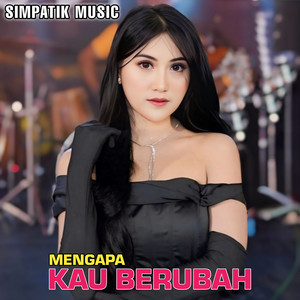 Download Lagu SIMPATIK MUSIC - Mengapa Kau Berubah MP3 Download Lagu SIMPATIK MUSIC - Mengapa Kau Berubah MP3