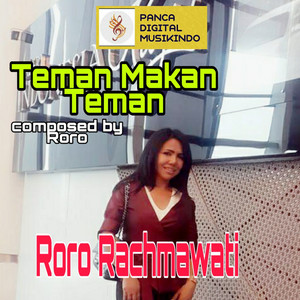 Download Lagu Roro Rachmawati - Teman Makan Teman MP3 Download Lagu Roro Rachmawati - Teman Makan Teman MP3