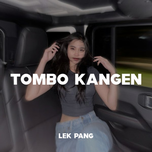 Download Lagu LEK PANG - Tombo Kangen MP3 Download Lagu LEK PANG - Tombo Kangen MP3