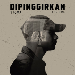 Download Lagu Siqma, FML - Dipinggirkan MP3 Download Lagu Siqma, FML - Dipinggirkan MP3