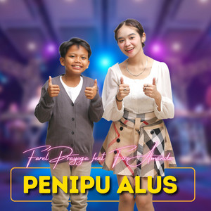 Download Lagu Farel Prayoga, FIRE AMANDA - Penipu Alus MP3 Download Lagu Farel Prayoga, FIRE AMANDA - Penipu Alus MP3