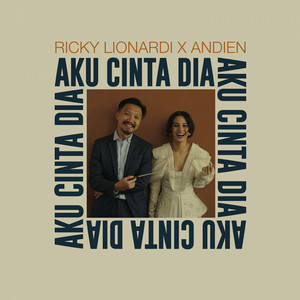 Download Lagu Ricky Lionardi, Andien - Aku Cinta Dia MP3 Download Lagu Ricky Lionardi, Andien - Aku Cinta Dia MP3