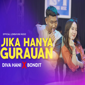 Download Lagu Diva Hani - JIKA HANYA GURAUAN MP3 Download Lagu Diva Hani - JIKA HANYA GURAUAN MP3