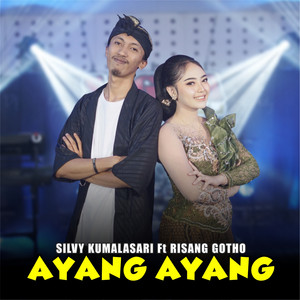 Download Lagu Silvy Kumalasari, Risang Gotho - Ayang Ayang MP3 Download Lagu Silvy Kumalasari, Risang Gotho - Ayang Ayang MP3