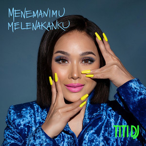 Download Lagu Titi DJ - Menemanimu Melenakanku MP3