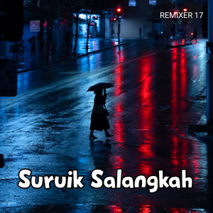 Download Lagu REMIXER 17 - Suruik Salangkah MP3 Download Lagu REMIXER 17 - Suruik Salangkah MP3