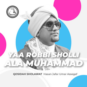 Download Lagu Hasan Jafar Umar Assegaf - Qosidah Yaa Rabbi Sholli Ala Muhammad MP3 Download Lagu Hasan Jafar Umar Assegaf - Qosidah Yaa Rabbi Sholli Ala Muhammad MP3