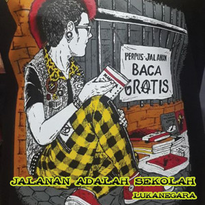 Download Lagu Lukanegara - Jalanan Adalah Sekolah MP3